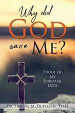 Why did God save Me? af Dr Simone M Duplessis Th D