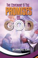 Covenant & the Promises of God af Dr Lawrence Ajayi