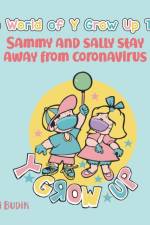 World of Y Grow up Toys Sammy and Sally Stay Away from Coronavirus af Viki Budik