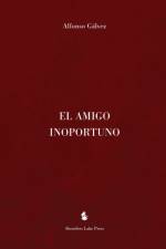 El Amigo Inoportuno af Alfonso Galvez