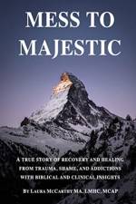 Mess to Majestic af Laura McCarthy