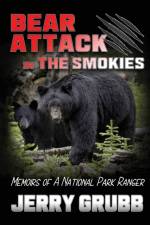 Bear Attack in the Smokies af Jerry Grubb