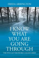 I Know What You Are Going Through af Freda Arrington