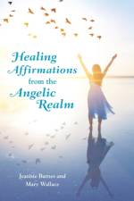 Healing Affirmations from the Angelic Realm af Jeannie Barnes