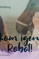 Kom igen, Robot! af Lin Hallberg
