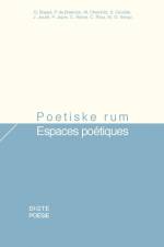 Poetiske rum / Espaces poétiques af Guillaume Boppe