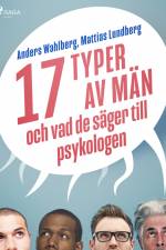 17 typer av män - och vad de säger till psykologen