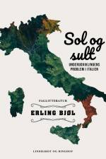 Sol og sult. Underudviklingens problem i Italien af Erling Bjøl