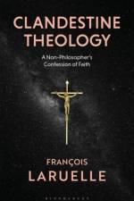 Clandestine Theology af Professor Francois (Universite de Paris X Laruelle