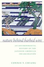 Nature Behind Barbed Wire af Connie Y. (Professor of History and Environmental Studies Chiang