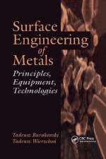 Surface Engineering of Metals af Tadeusz Burakowski