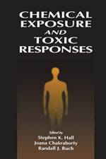 Chemical Exposure and Toxic Responses af Stephen K. Hall