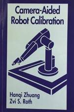 Camera-Aided Robot Calibration af Hangi Zhuang