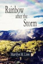Rainbow after the Storm af Marilyn M Linn