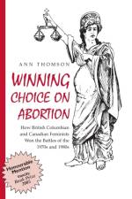Winning Choice on Abortion af Ann Thomson
