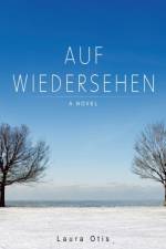 Auf Wiedersehen af Laura Otis
