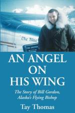 Angel on His Wing af Tay Thomas