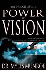 Principles and Power of Vision af Dr Myles Munroe