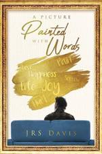 Picture Painted with Words af Jrs Davis