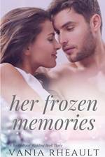 Her Frozen Memories af Vania Rheault