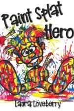 Paint Splat Hero af Laura Loveberry