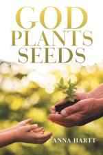 God Plants Seeds af Anna Hartt