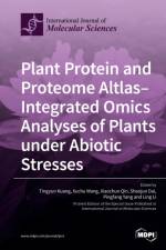 Plant Protein and Proteome Altlas--Integrated Omics Analyses of Plants under Abiotic Stresses af Tingyun Kuang