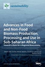 Advances in Food and Non-Food Biomass Production, Processing and Use in Sub-Saharan Africa af DANIEL CALLO-CONCHA