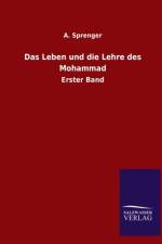 Leben und die Lehre des Mohammad af A Sprenger