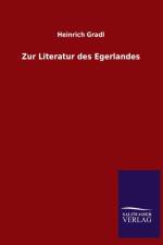 Zur Literatur des Egerlandes af Heinrich Gradl