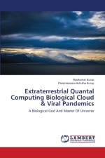 Extraterrestrial Quantal Computing Biological Cloud & Viral Pandemics af Ravikumar Kurup