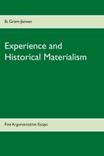 Experience and Historical Materialism af Ib Gram-Jensen