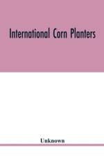 International corn planters af Unknown