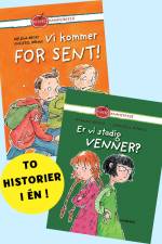 Vi kommer for sent! og Er vi stadig venner? af Helena Bross