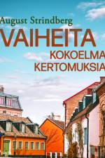 Vaiheita: kokoelma kertomuksia af August Strindberg