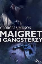 Maigret i gangsterzy af Georges Simenon