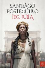 Jeg, Julia af Santiago Posteguillo