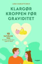 Klargør kroppen før graviditet af Charlotte Bech