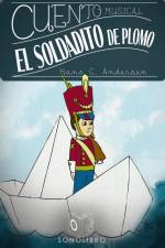 Cuento musical: El soldadito de plomo af Hans Christian Andersen