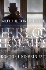 Sherlock Holmes: Der Doktor und sein Patient af Arthur Conan Doyle