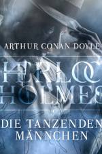 Sherlock Holmes: Die tanzenden Männchen af Arthur Conan Doyle