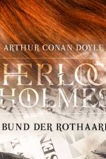 Sherlock Holmes: Der Bund der Rothaarigen af Arthur Conan Doyle