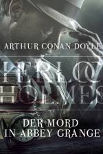 Sherlock Holmes: Der Mord in Abbey Grange af Arthur Conan Doyle