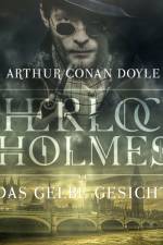 Sherlock Holmes: Das gelbe Gesicht af Arthur Conan Doyle