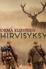 Hirvisyksy af Jorma Kurvinen