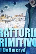 Trattoria Primitivo af Rolf Callmeryd