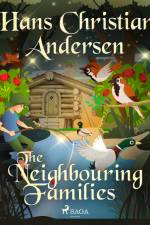 The Neighbouring Families af Hans Christian Andersen