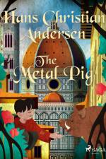 The Metal Pig af Hans Christian Andersen
