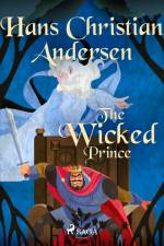 The Wicked Prince af Hans Christian Andersen
