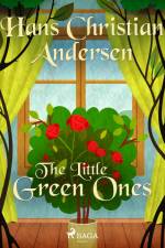 The Little Green Ones af Hans Christian Andersen